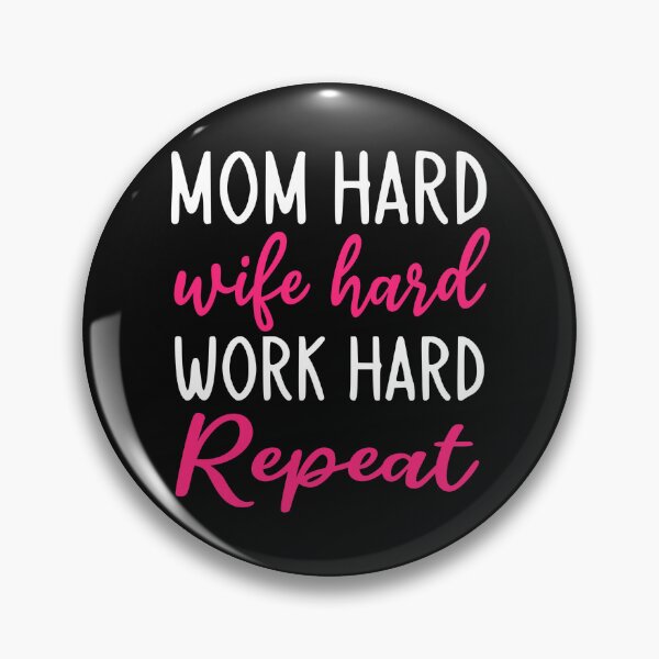 Item preview,  MOM HARD WIFE HARD WORK HARD REPEAT Mother's Day Design designed and sold by Rafy's Designs.
