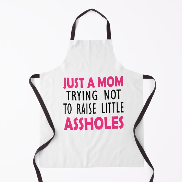 Item preview, Just Mom Trying not to Raise Little Assholes Funny Mom Design designed and sold by Rafy's Designs.