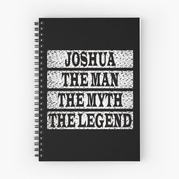 Item preview, Joshua The Man The Myth The Legend designed and sold by GaryDobson.