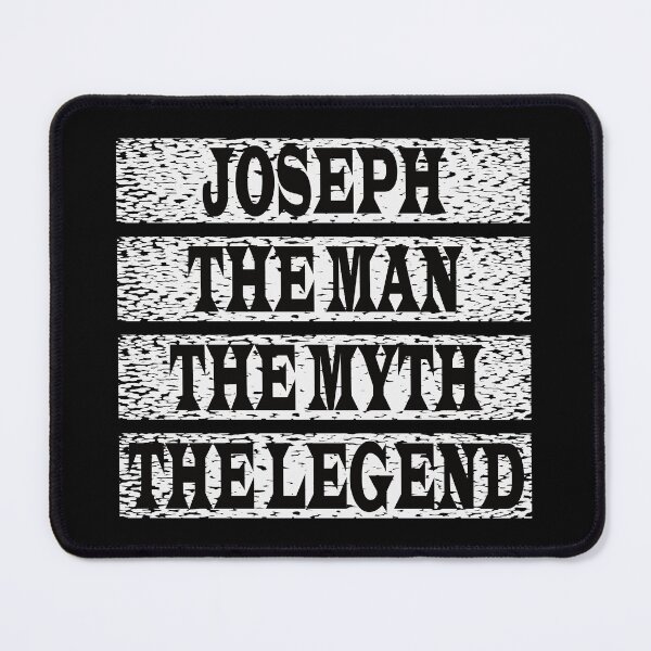 Item preview, Joseph The Man The Myth The Legend designed and sold by GaryDobson.