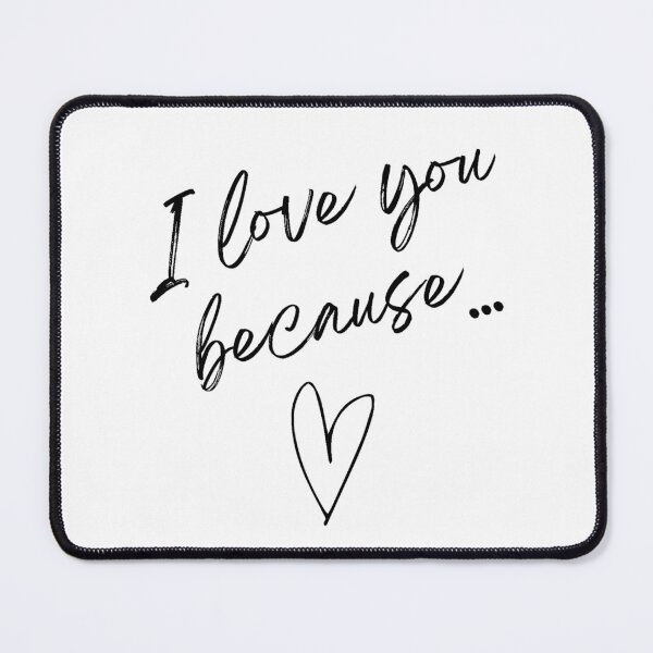 Item preview, I Love you because... designed and sold by susyrdesign.