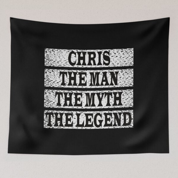 Item preview, Chris The Man The Myth The Legend designed and sold by GaryDobson.