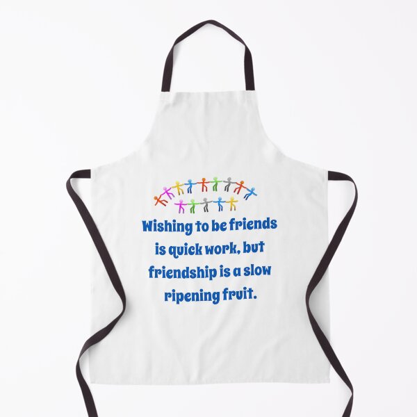 Item preview, Wishing To Be Friends Is Quick Work - Friendship Quote designed and sold by CrankyOldDude.
