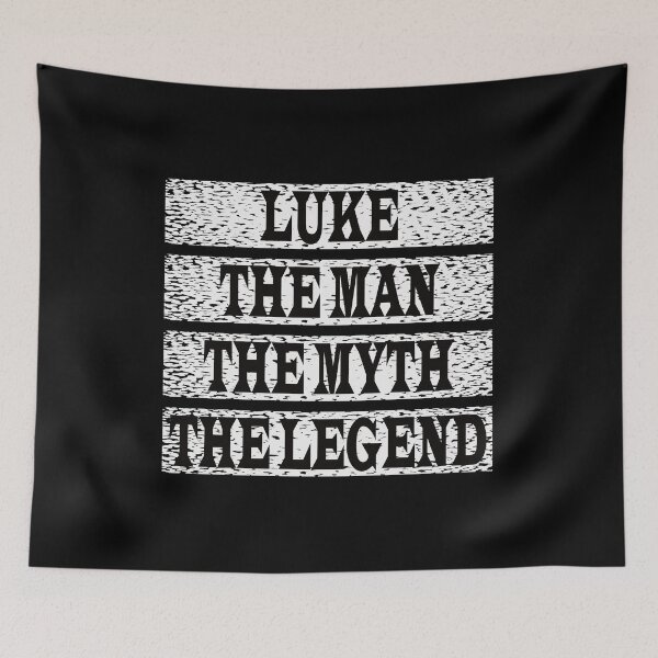 Item preview, Luke The Man The Myth The Legend designed and sold by GaryDobson.