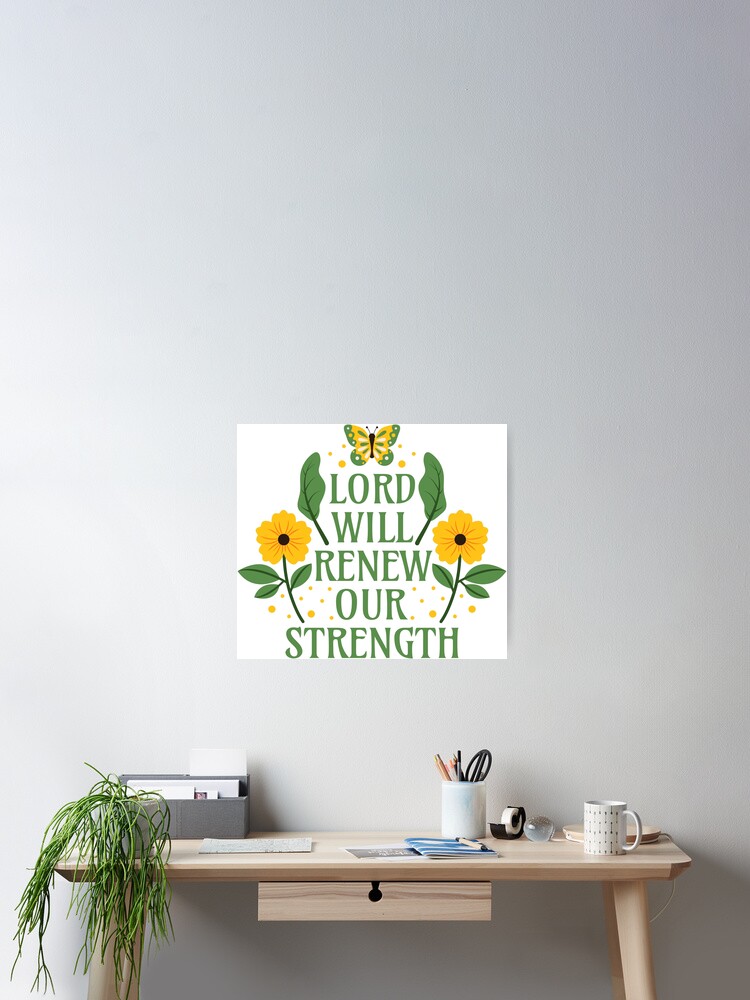 Thumbnail 1 of 3, Poster, Lord Will Renew Our Strength - Bible Verse Quotes Isaiah 40:31 designed and sold by Millusti.