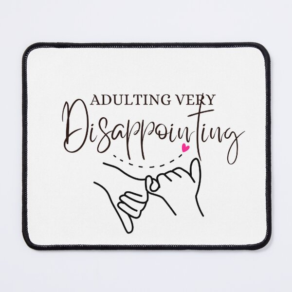 Item preview, Adulting very disappointing  designed and sold by daama2020.