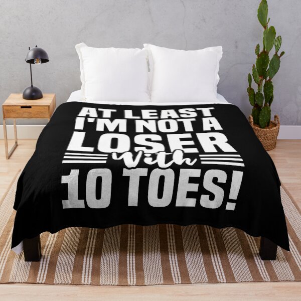 Item preview, At Least I'm Not A Loser With 10 Toes - Funny Toe Removal designed and sold by T-shirt For You.