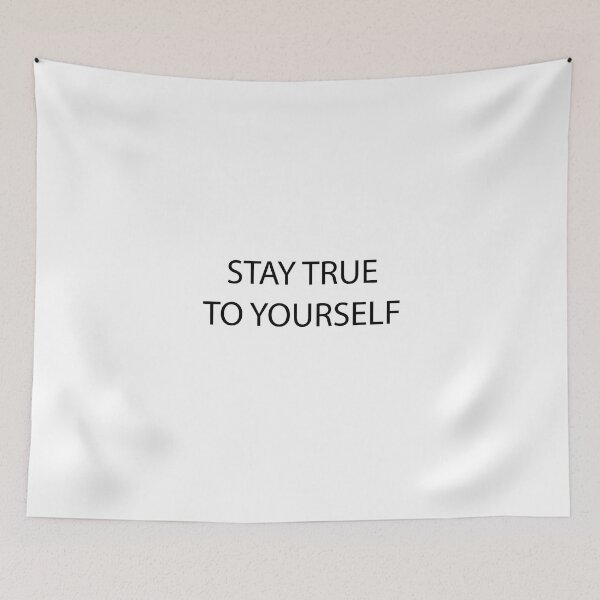 Item preview, Stay true to yourself | Motivational quote | inspirational saying designed and sold by AliH72.