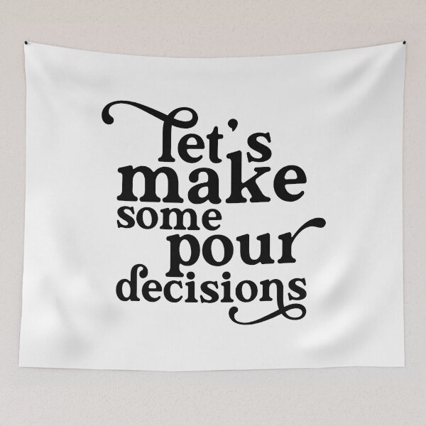 Item preview, Let's Make Some Pour Decisions designed and sold by ZoollGraphics.