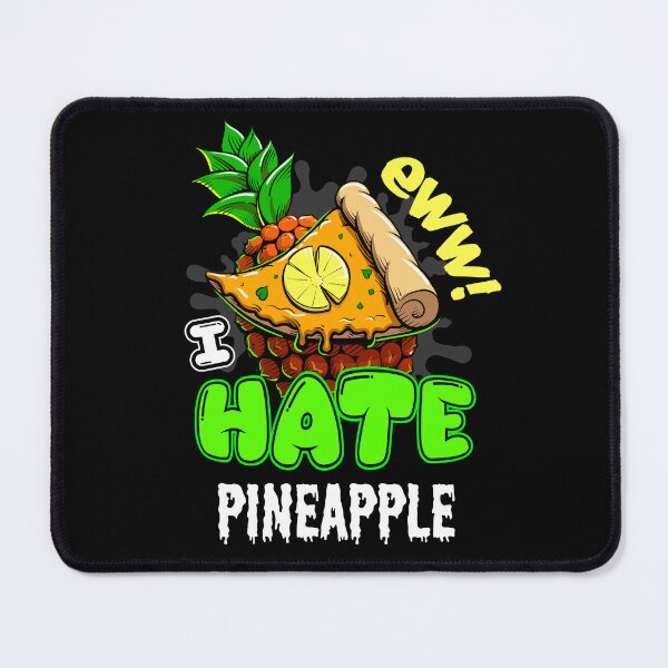 Item preview, Hate Pineapple on Pizza Food designed and sold by Canache.