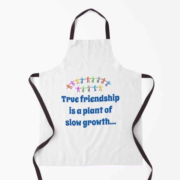 Item preview, True Friendship Is A Plant Of Slow Growth - Friendship Quote  designed and sold by CrankyOldDude.