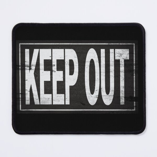 Item preview, Keep Out sign designed and sold by RoboRaphael.