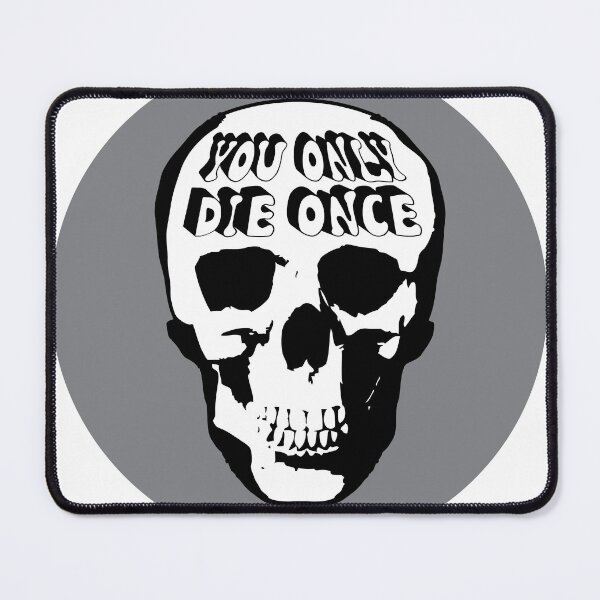 Item preview, You Only Die Once graphic designed and sold by DesignsByCorey.