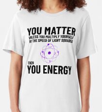 You Matter x speed of light square = you energy Slim Fit T-Shirt