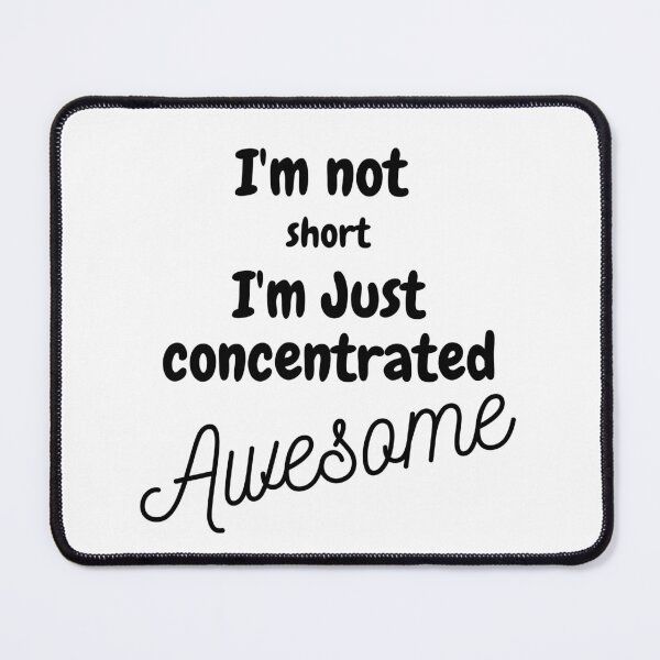 Item preview, I'm not short, i'm just concentrated awesome designed and sold by travmar04.