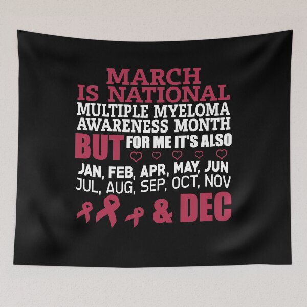 Item preview, March Is National Multiple Myeloma Awareness Month designed and sold by Adolfo114.