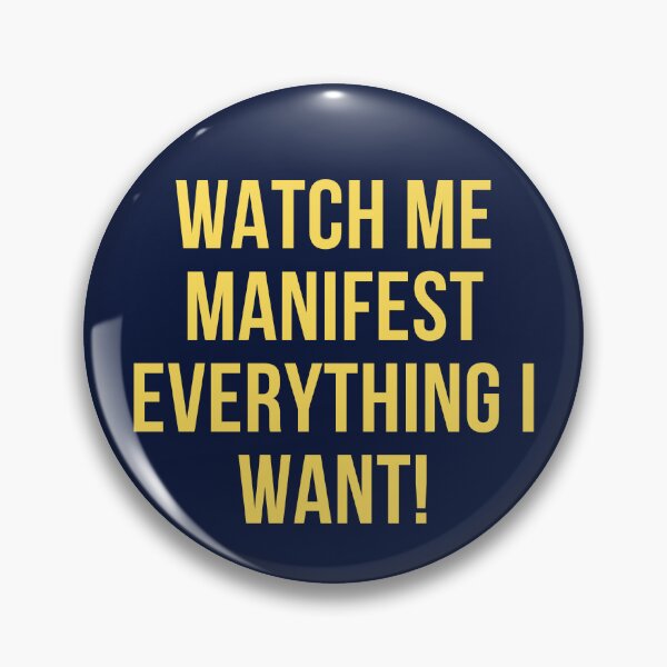 Item preview, Watch me manifest everything I want! designed and sold by keenikai.