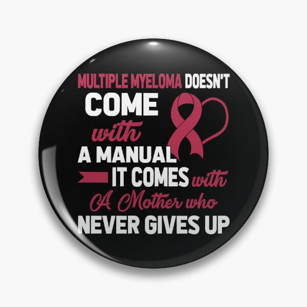 Item preview, Multiple Myeloma Doesn't Come with A Manual A Mother designed and sold by Adolfo114.