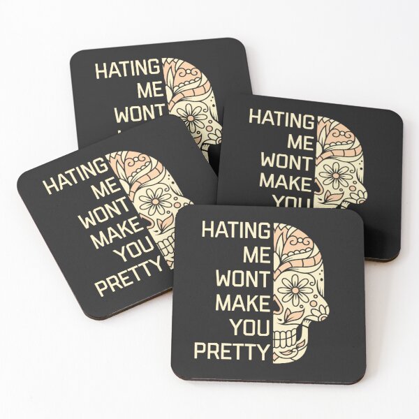 Item preview, Hating me won't make you pretty  designed and sold by Sarvgya Verma.