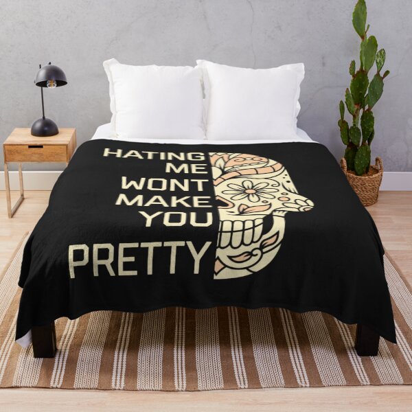 Item preview, Hating me won't make you pretty  designed and sold by Sarvgya Verma.