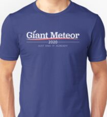 Camiseta ajustada Camiseta Giant Meteor 2020 "Just End it Already"
