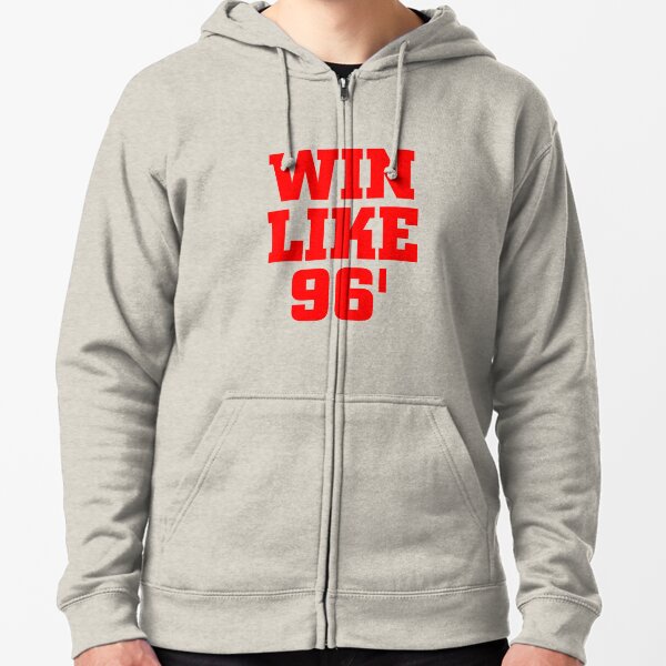 win like 96 hoodie