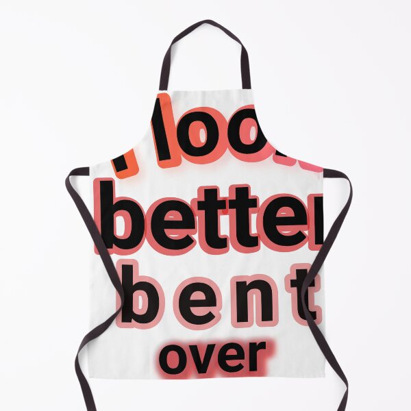 Item preview, i look better bent over designed and sold by ninachop.