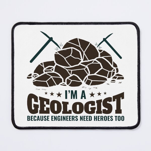Item preview, I'm a Geologist Because Engineers Need Heroes Too  designed and sold by jaygo.