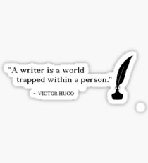 Writer Quote, Victor Hugo Sticker