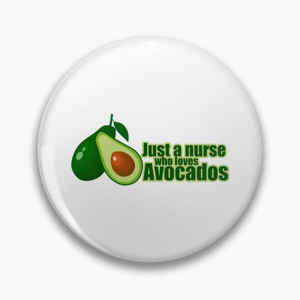 Item preview, Just a nurse who loves avocados designed and sold by VimuDS.