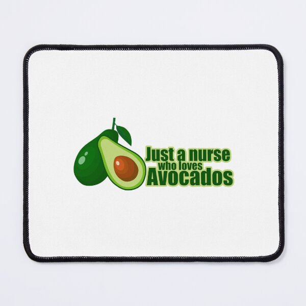 Item preview, Just a nurse who loves avocados designed and sold by VimuDS.