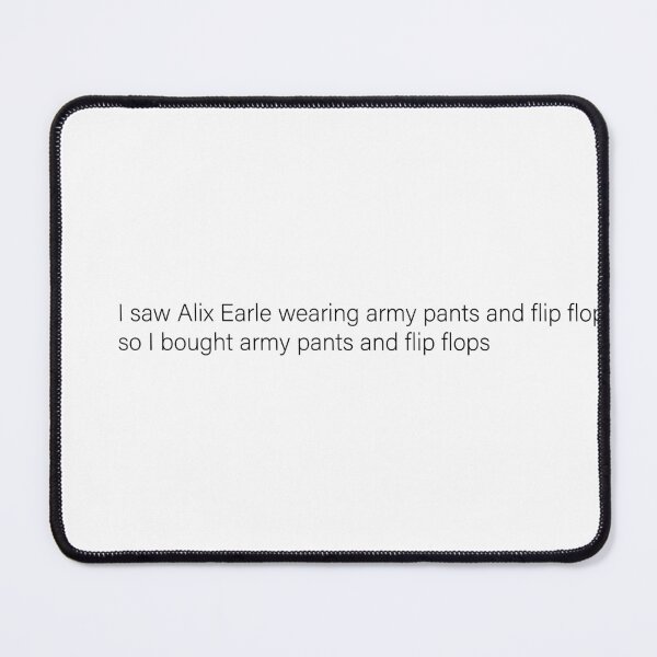 Item preview, Alix wore army pants and flip flops designed and sold by emeryybrown112.