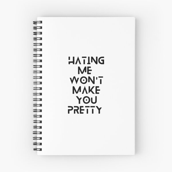 Item preview,  Hating me won't make you pretty  designed and sold by Sarvgya Verma.