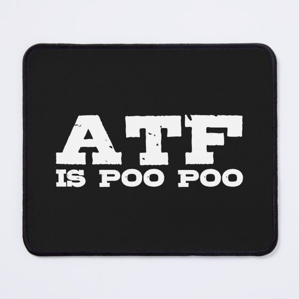 Item preview, Atf Is Poo Poo designed and sold by Ram94.