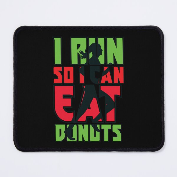 Item preview, I Run So I Can Eat Donuts designed and sold by Lonesome-Fox.