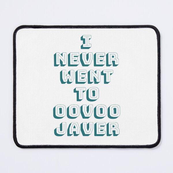 Item preview, Oovoo Javer Vine Meme designed and sold by LMFDesigns.
