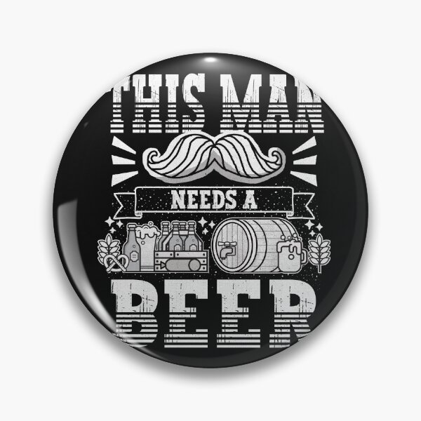 Item preview, This man needs a beer Funny Quote designed and sold by VichallanStudio.