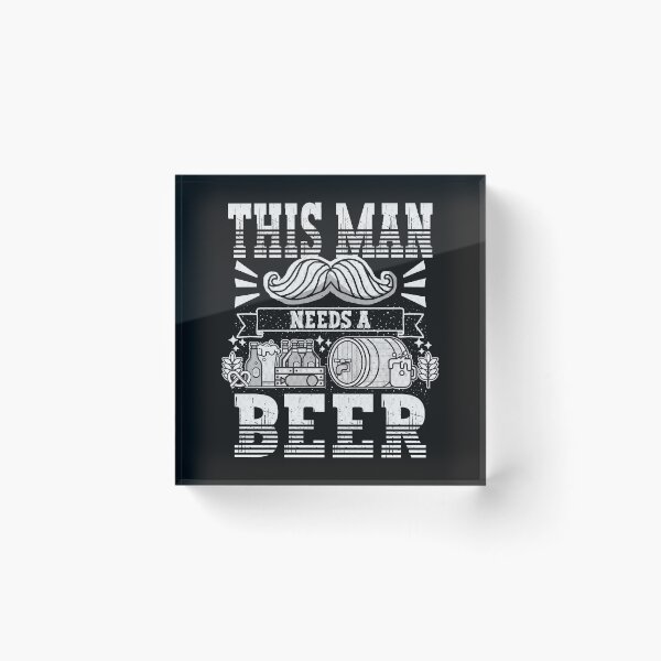 Item preview, This man needs a beer Funny Quote designed and sold by VichallanStudio.