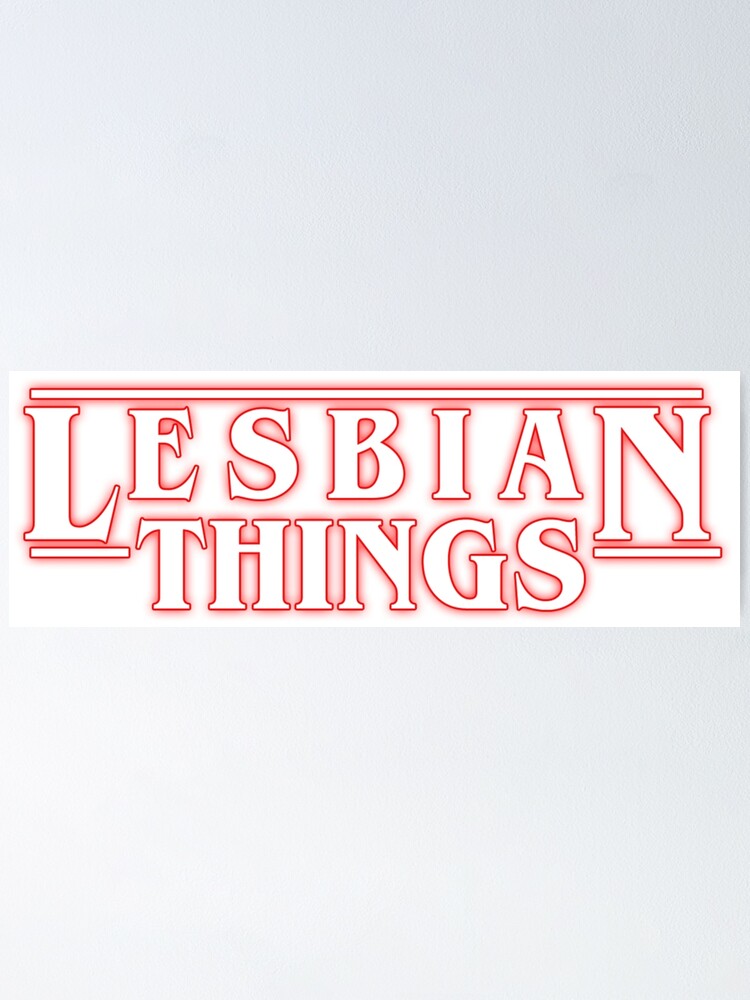 Lesbian Things Poster By Laureum Redbubble