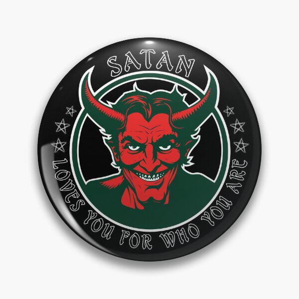 Item preview, satan loves you for who you are designed and sold by vectrus.