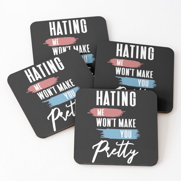 Item preview,  Hating me won't make you pretty  designed and sold by Sarvgya Verma.