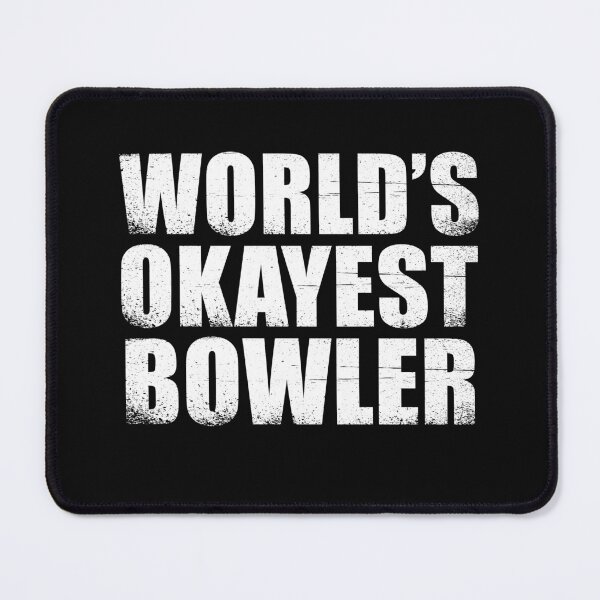 Item preview, Worlds okayest bowler funny bowling designed and sold by Majesticoo.
