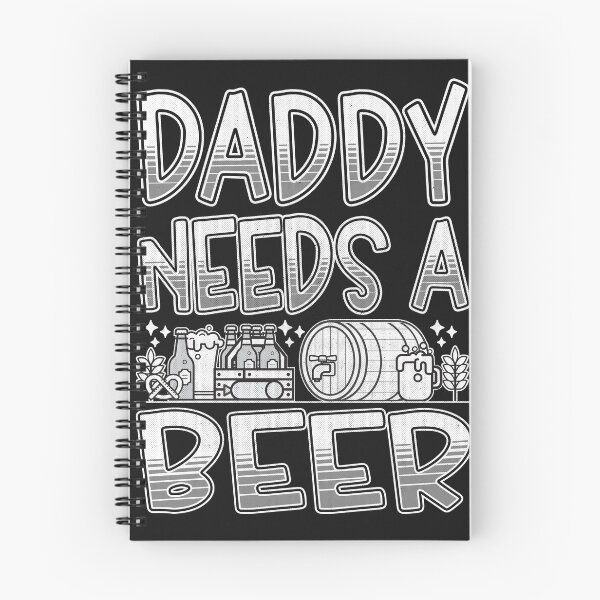Item preview, Daddy needs a beer Funny Quote designed and sold by VichallanStudio.
