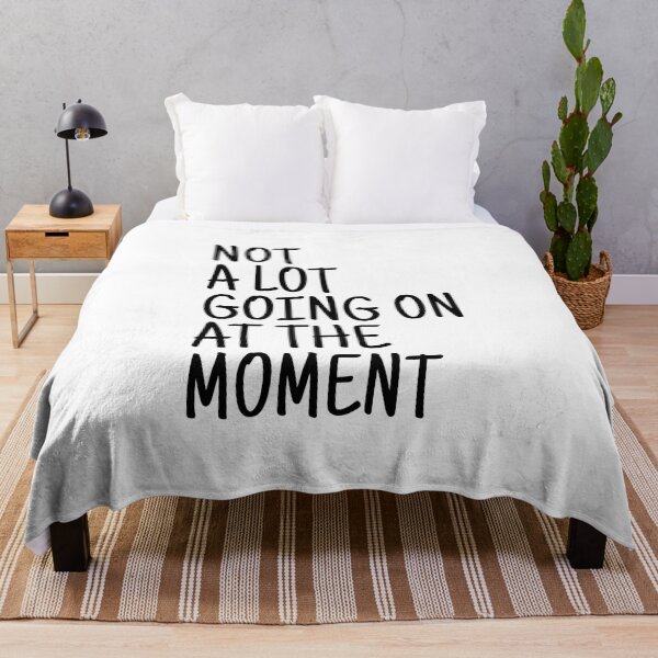 Item preview, Not A Lot Going On At The Moment - Funny Sayings designed and sold by texteestore.