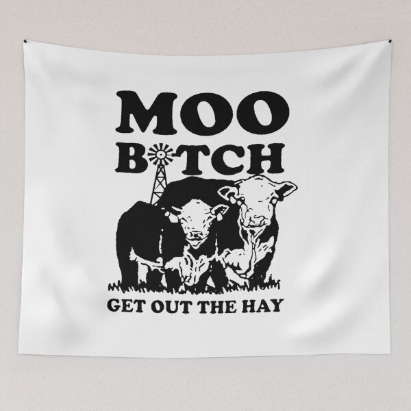 Item preview, Moo Bitch Get Out The Hay designed and sold by annahunt68.