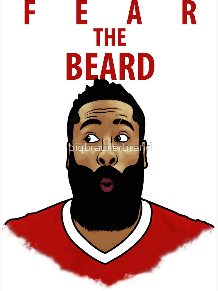 Fear the Beard by bigbrawlerbrand