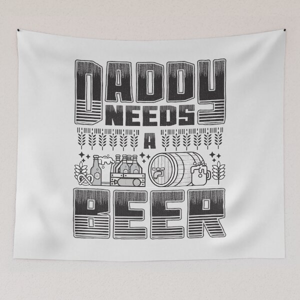 Item preview, Daddy needs a beer Funny Quote designed and sold by VichallanStudio.