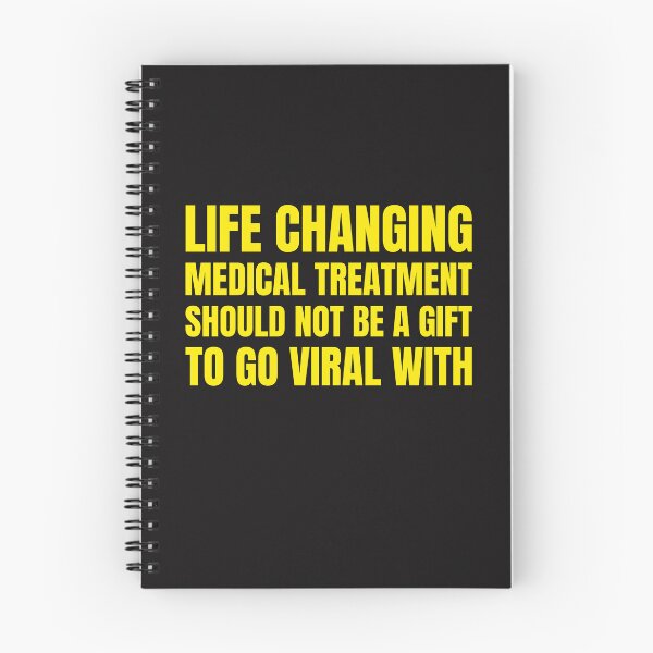 Item preview, Life Changing Medical Treatment Should Not Be A Gift To Go Viral With designed and sold by Disabledland.