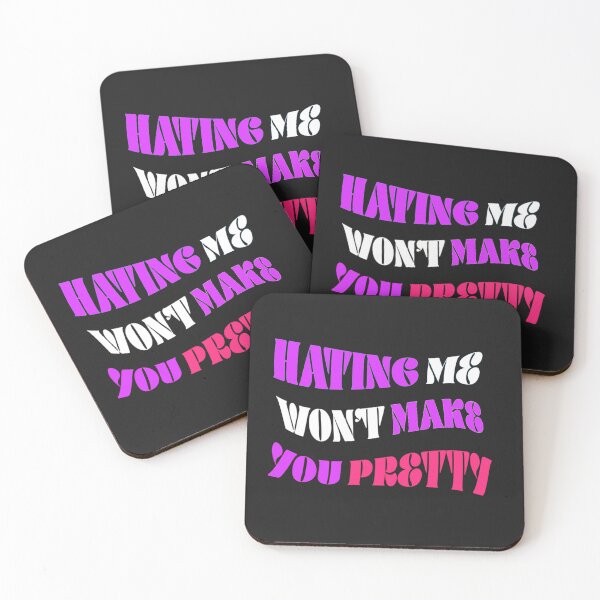 Item preview, Hating me won't make you pretty  designed and sold by Sarvgya Verma.