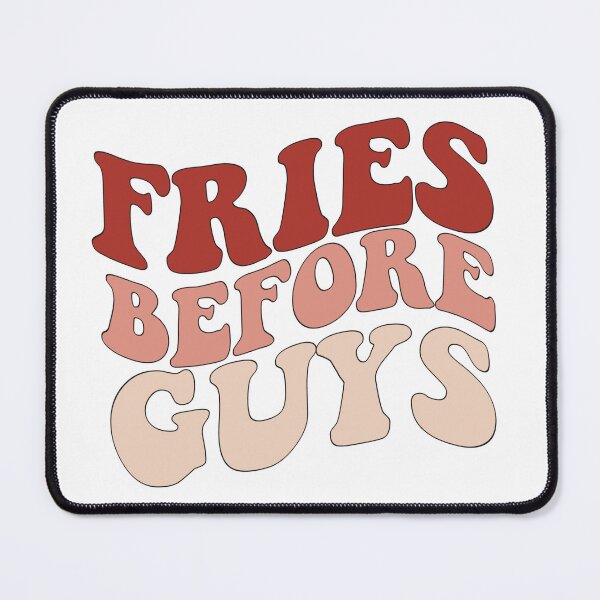 Item preview, Fries Before Guys designed and sold by VibrantGifts.